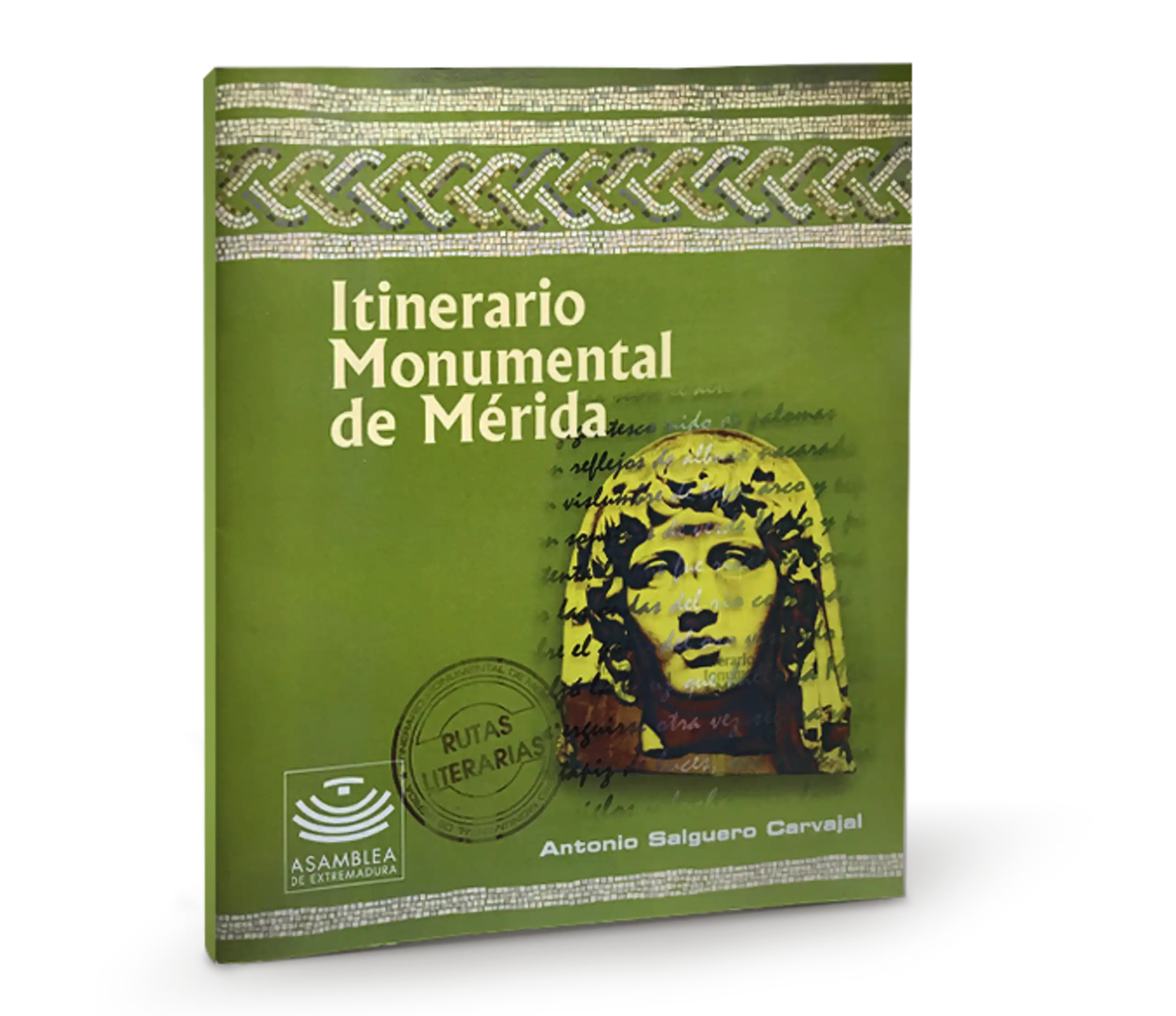 Portada del libro Itinerario Monumental de Mérida, de Antonio Salguero Carvajal, rutas literarias
